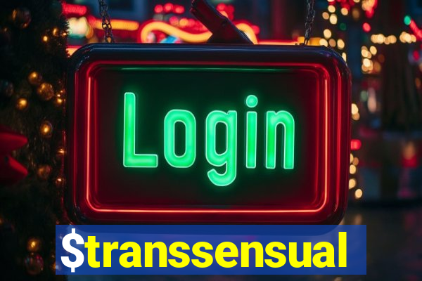 $transsensual