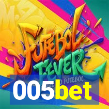 005bet