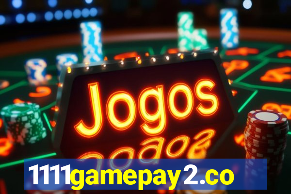 1111gamepay2.com
