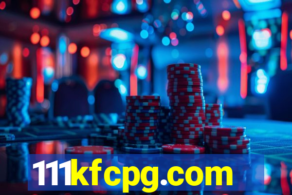 111kfcpg.com