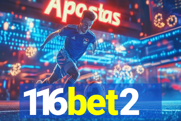 116bet2