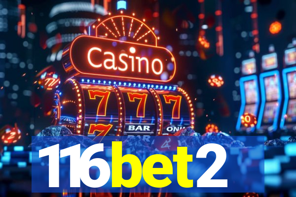 116bet2