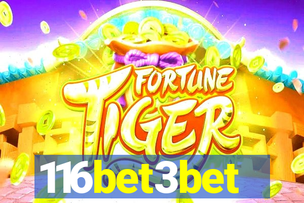 116bet3bet