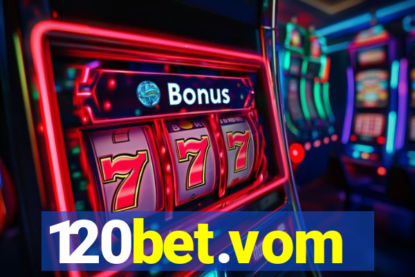 120bet.vom