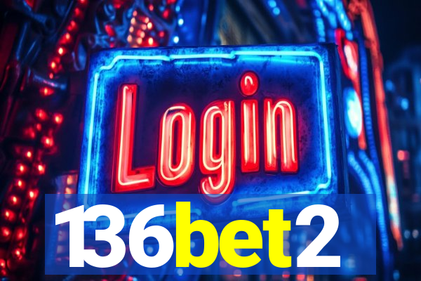 136bet2