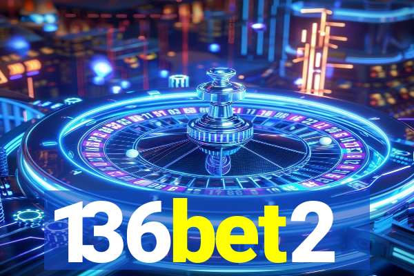 136bet2