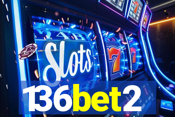 136bet2