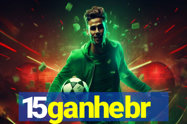15ganhebr