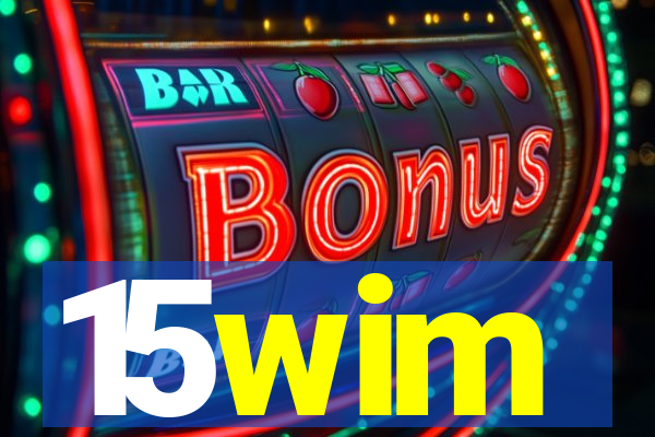 15wim