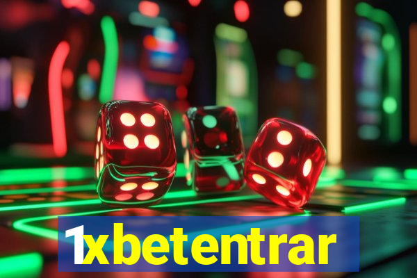 1xbetentrar