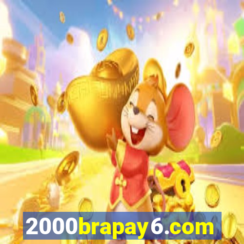 2000brapay6.com