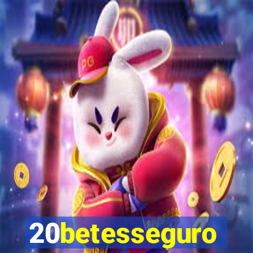 20betesseguro