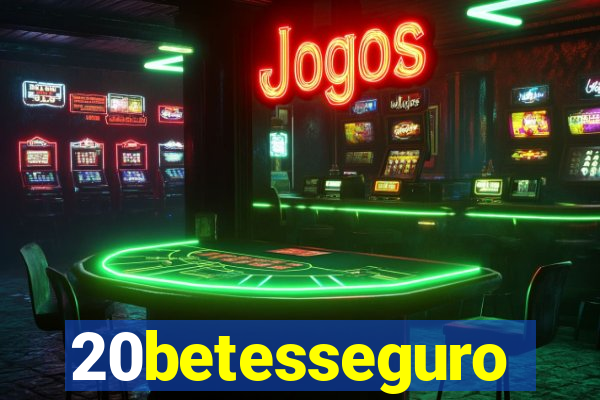 20betesseguro