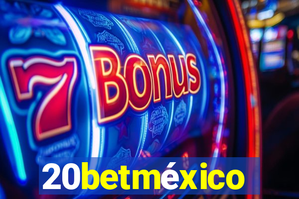 20betméxico