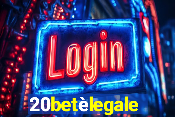 20betèlegale