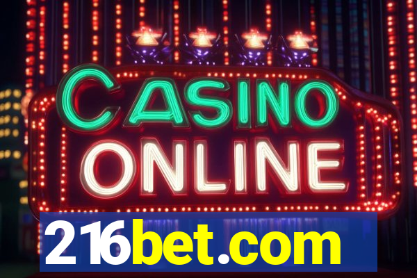 216bet.com