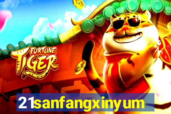 21sanfangxinyuming.com