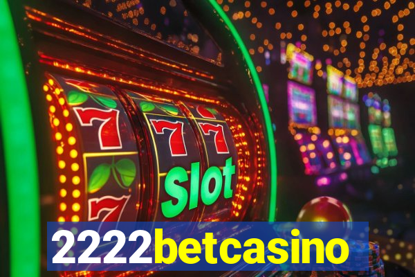 2222betcasino