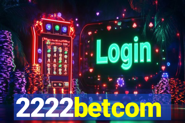 2222betcom