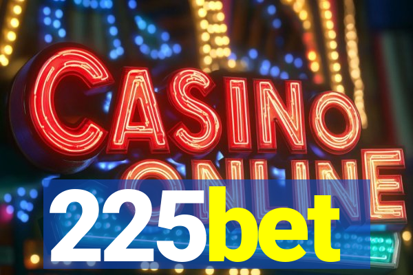 225bet