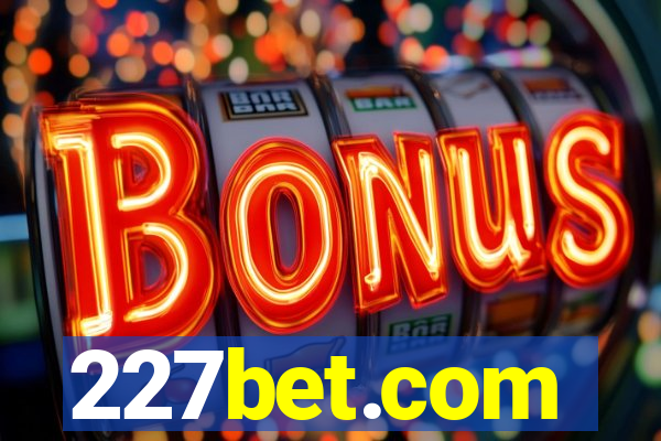 227bet.com