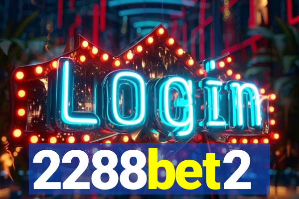 2288bet2
