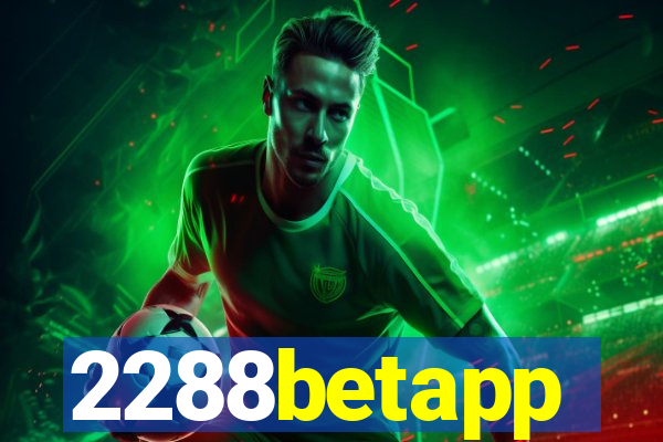 2288betapp