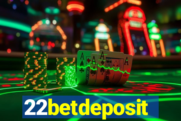 22betdeposit