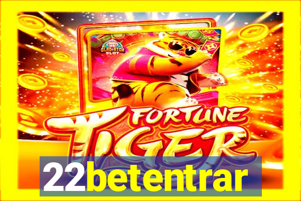 22betentrar