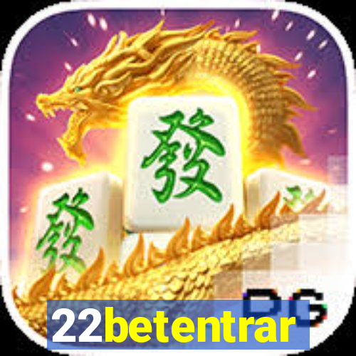 22betentrar
