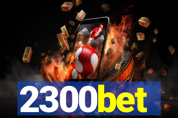 2300bet