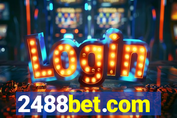 2488bet.com