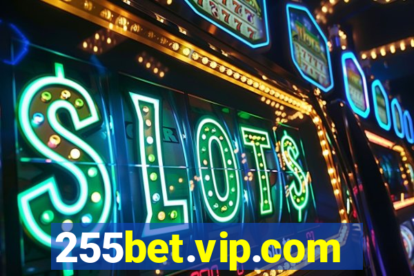 255bet.vip.com