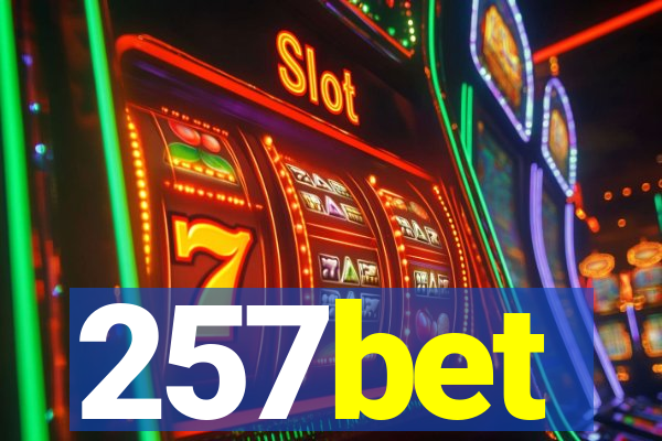 257bet