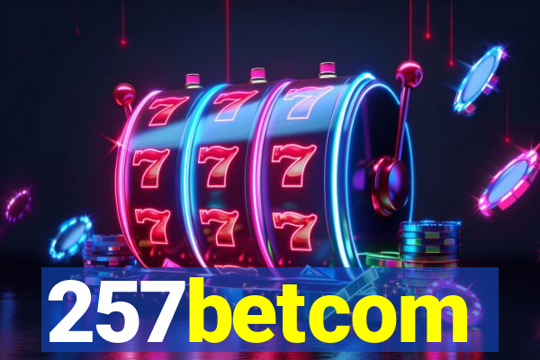 257betcom