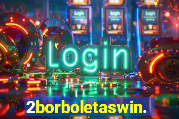 2borboletaswin.com