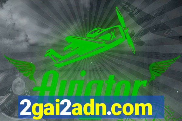 2gai2adn.com