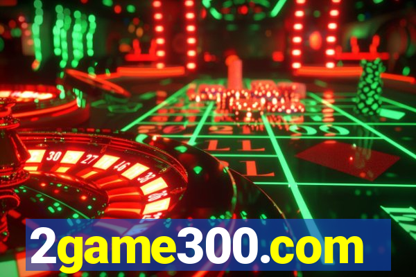 2game300.com