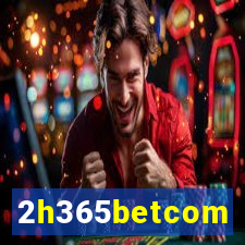 2h365betcom