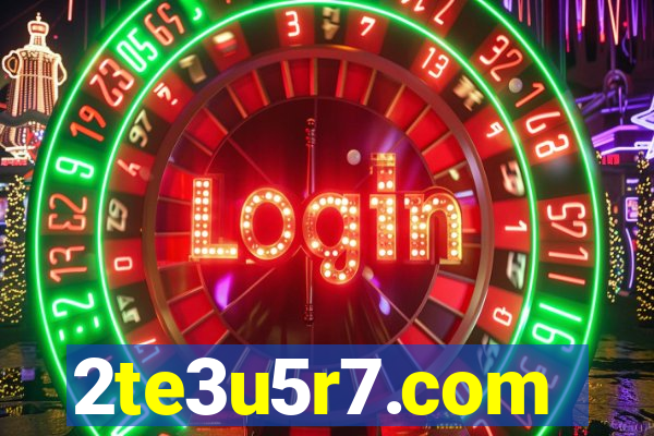 2te3u5r7.com