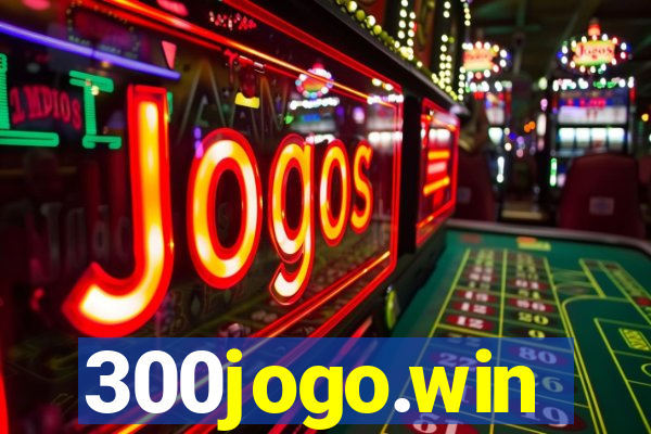 300jogo.win