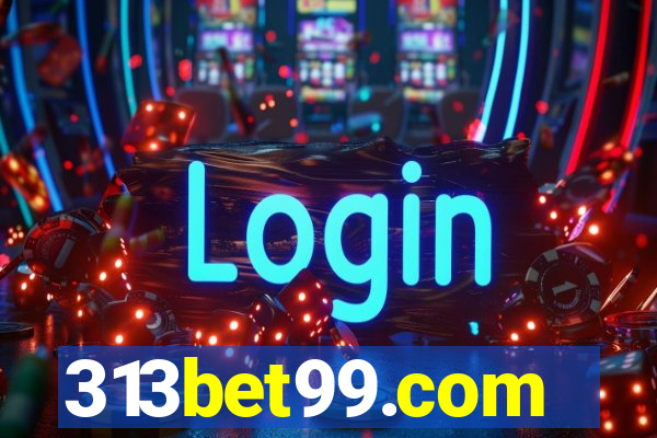 313bet99.com