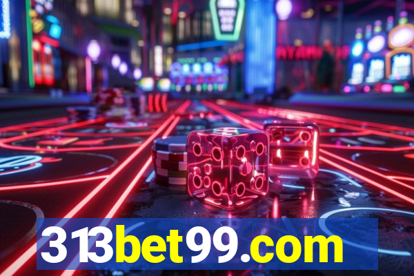 313bet99.com