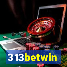 313betwin
