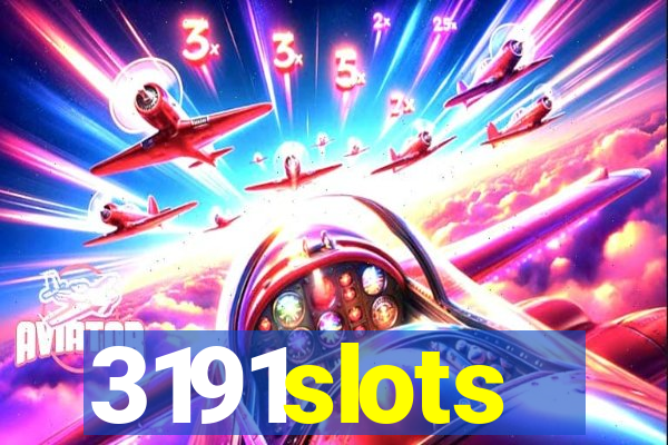 3191slots
