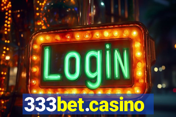 333bet.casino