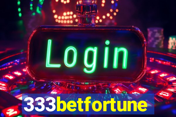 333betfortune