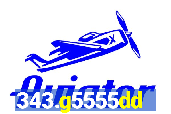 343.g5555dd