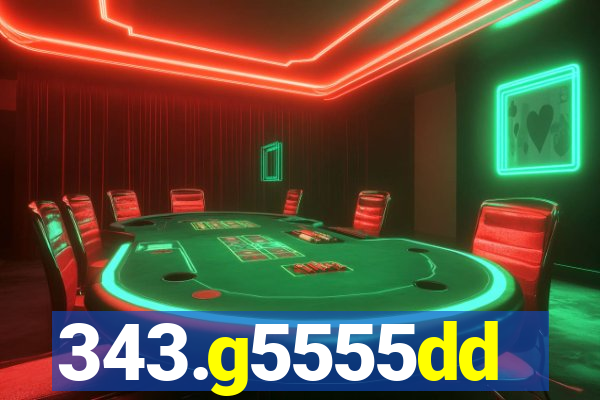 343.g5555dd