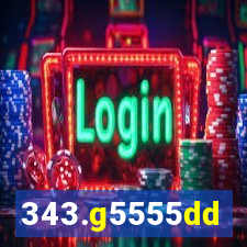 343.g5555dd